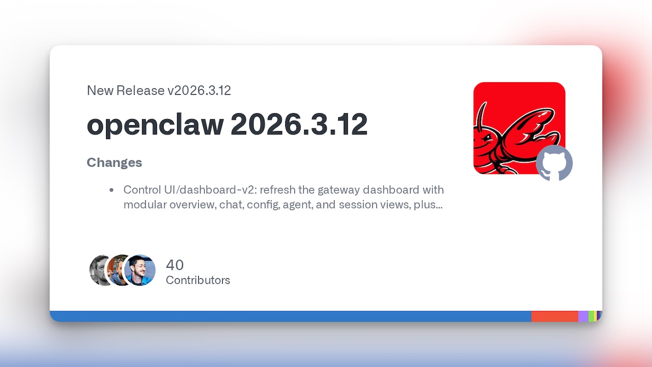 OpenClaw v2026.3.12 release